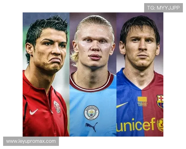 哈兰德 vs 梅西：数据统治力差距解析